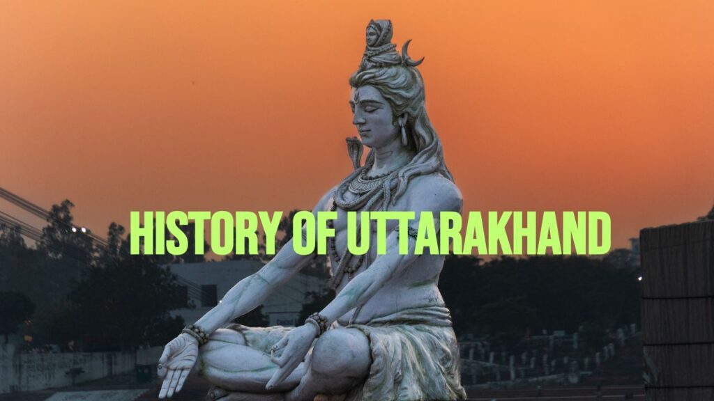 The History of Uttarakhand