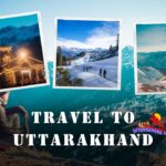 The Complete Guide to Uttarakhand