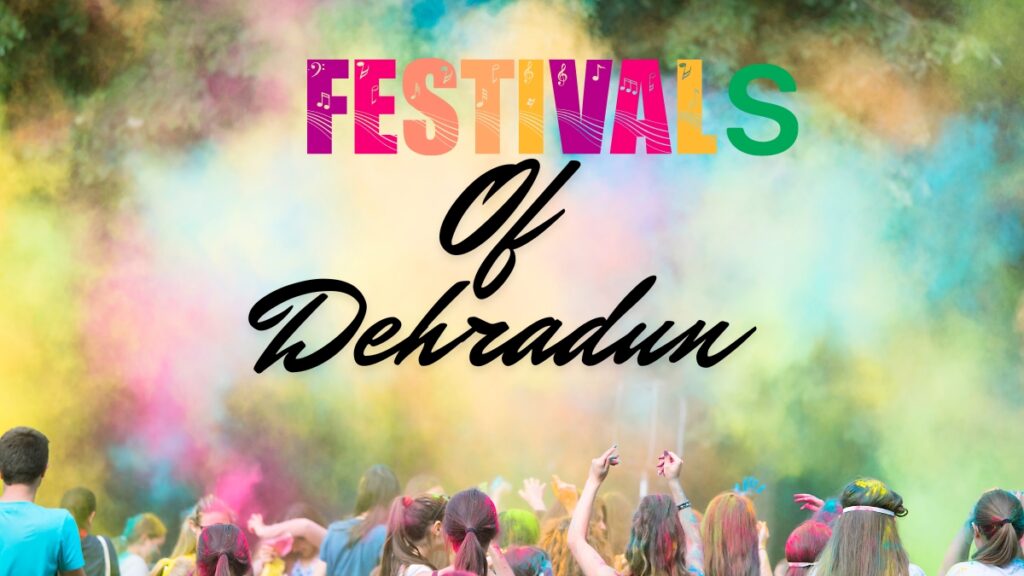 Festivals Of Dehradun