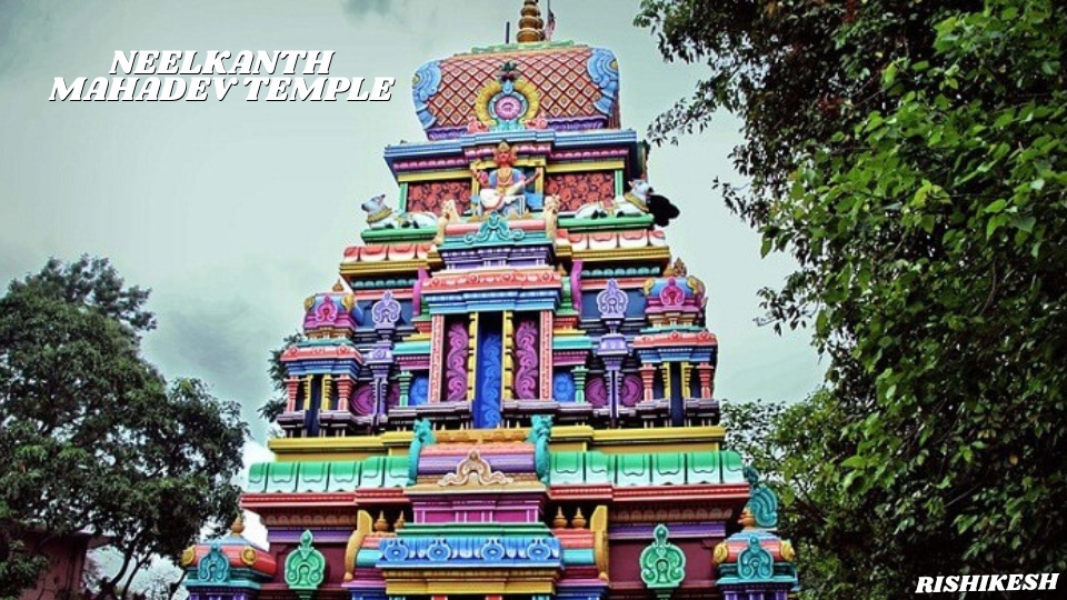 Neelkanth Mahadev Temple, Rishikesh