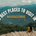15 Best Places To Visit in Mussoorie