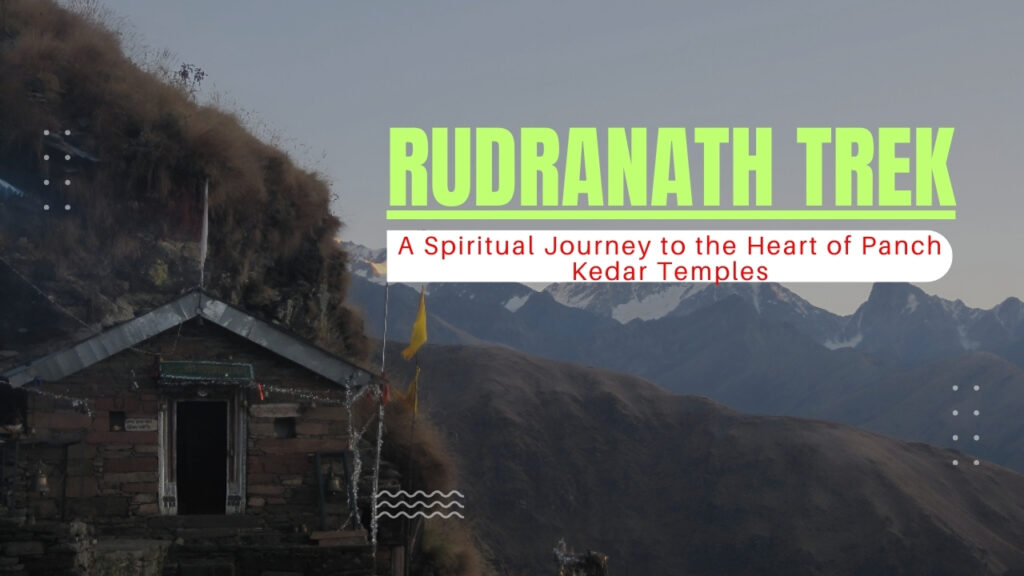 Rudranath Trek
