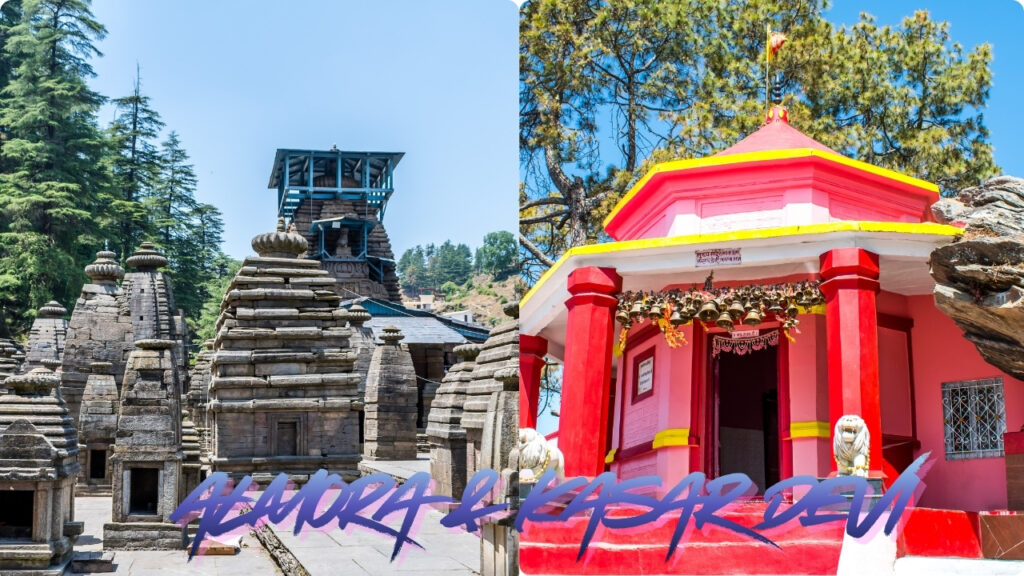 Almora & Kasar Devi