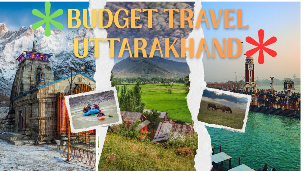 Budget Travel Uttarakhand