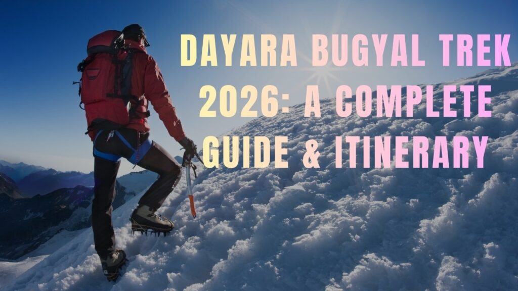Dayara Bugyal Trek 2026
