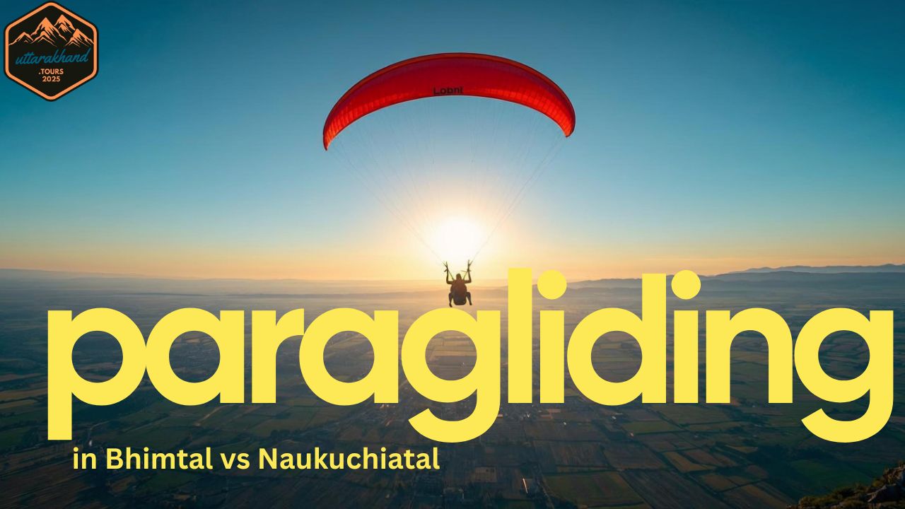 Paragliding in Bhimtal vs Naukuchiatal