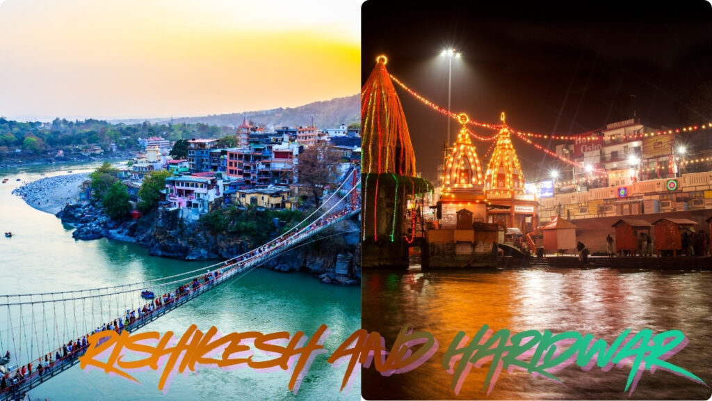 Rishikesh and Haridwar
