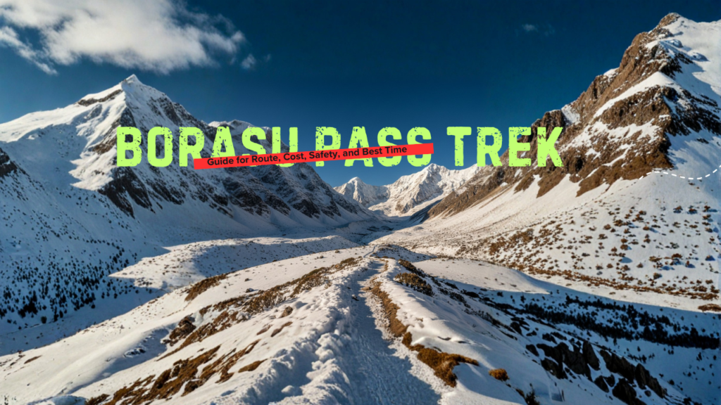 Borasu Pass Trek