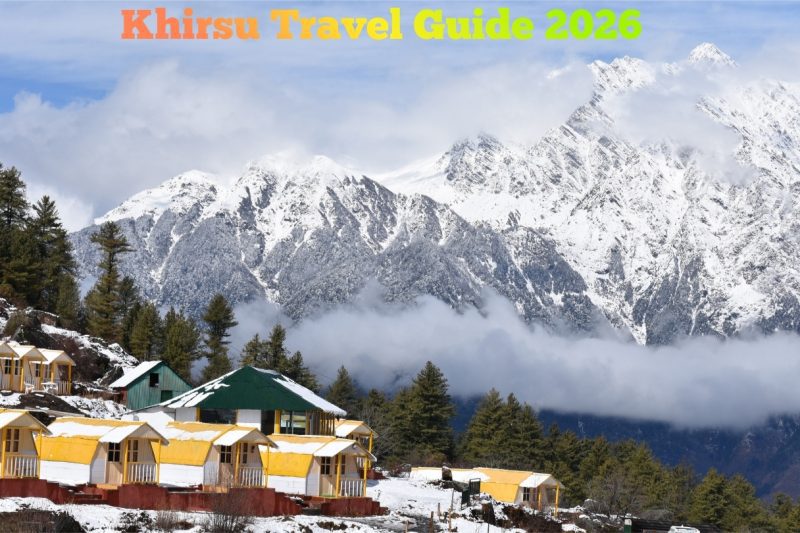 Khirsu Travel Guide 2026 | Best Unexplored Place in Uttarakhand
