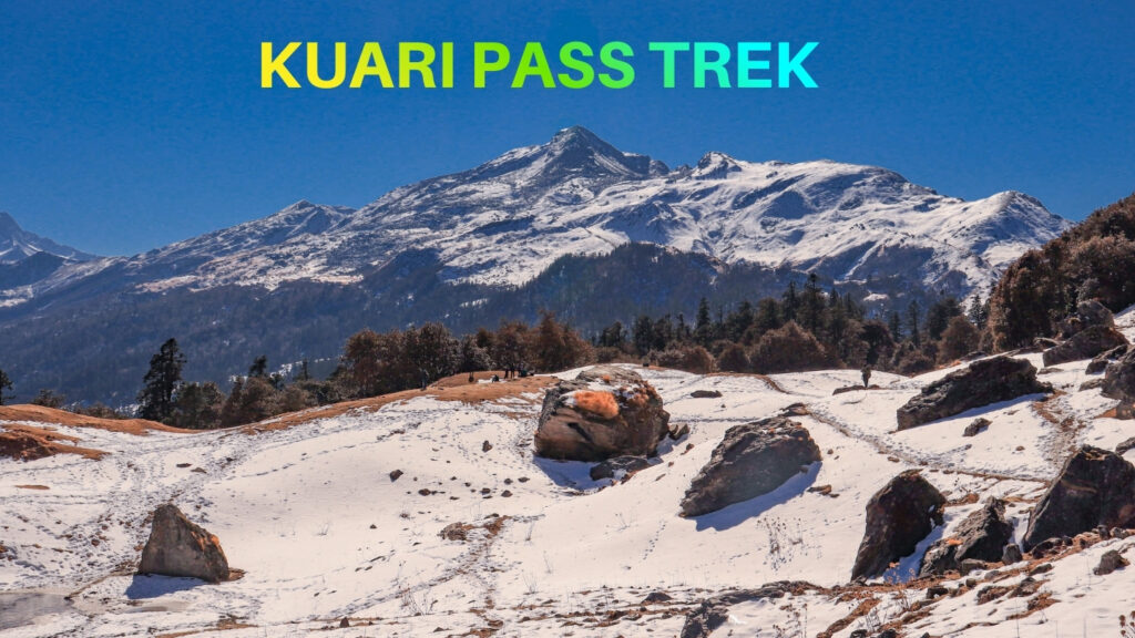 Kuari Pass Trek