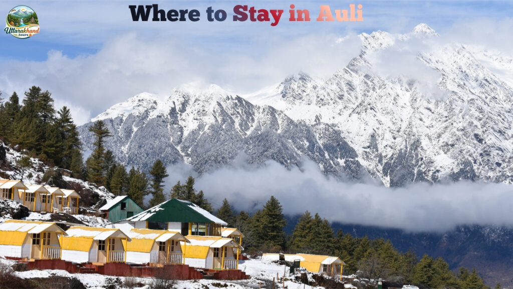Where to Stay in Auli