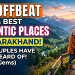10 best Romantic Places in Uttarakhand for Couples