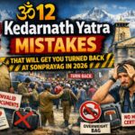 Kedarnath Yatra Mistakes