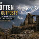 The Forgotten Gurkha Outposts of Kumaon